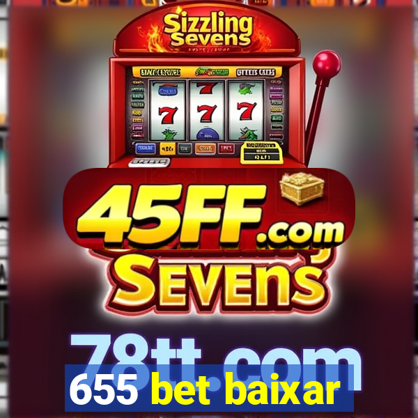 655 bet baixar